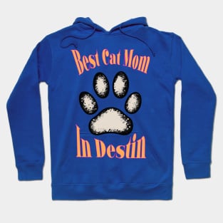 Best Cat Mom in Destin Hoodie